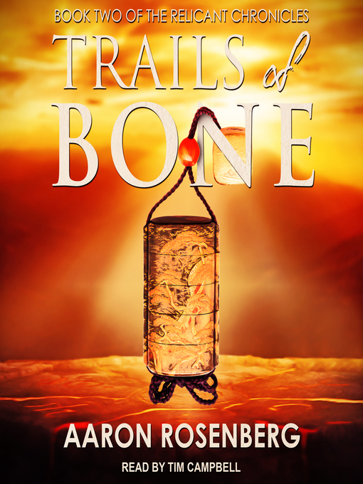 Title details for Trails of Bone by Aaron Rosenberg - Wait list
